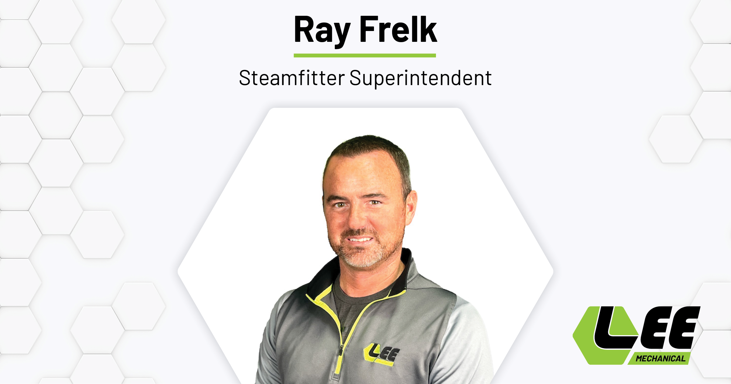 Ray Frelk, Employee Spotlight at Lee Mechanical
