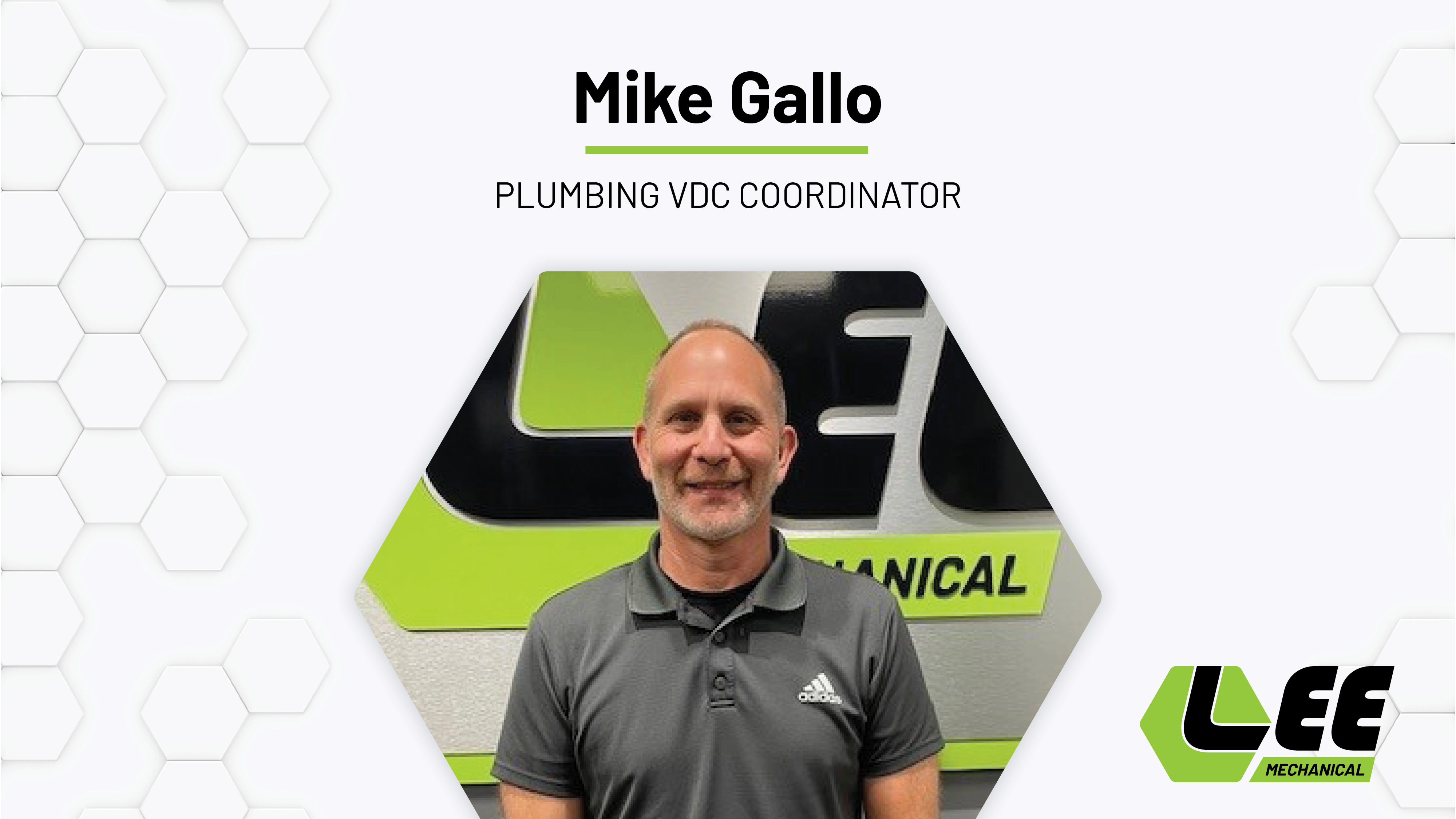 Spotlight on Mike Gallo, Plumbing VDC Coordinator at Lee Mechanical