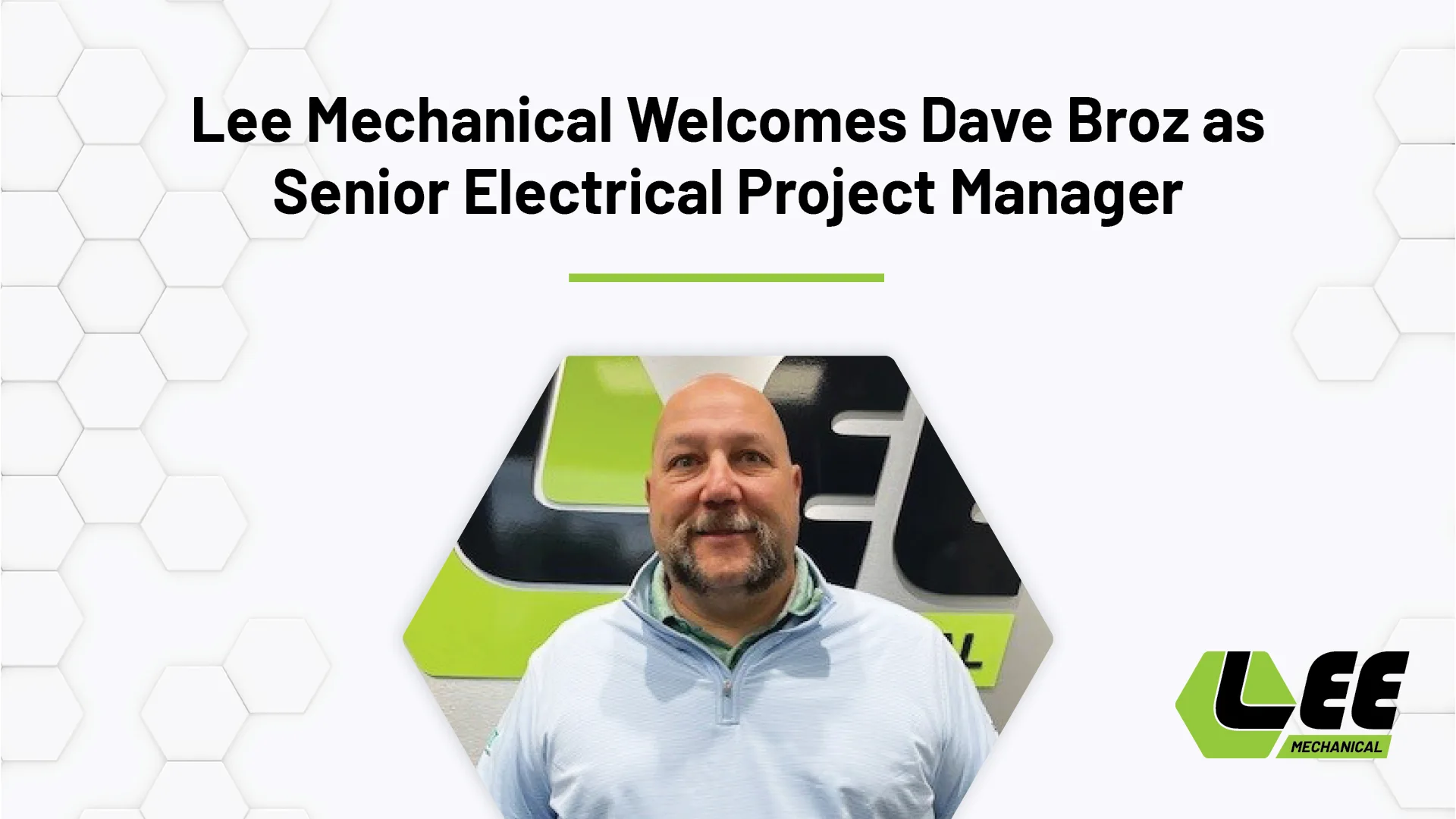 Dave Broz Joins Lee Mechanical as Senior Electrical Project Manager